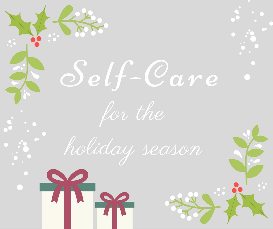 Self care for the Holiday Season